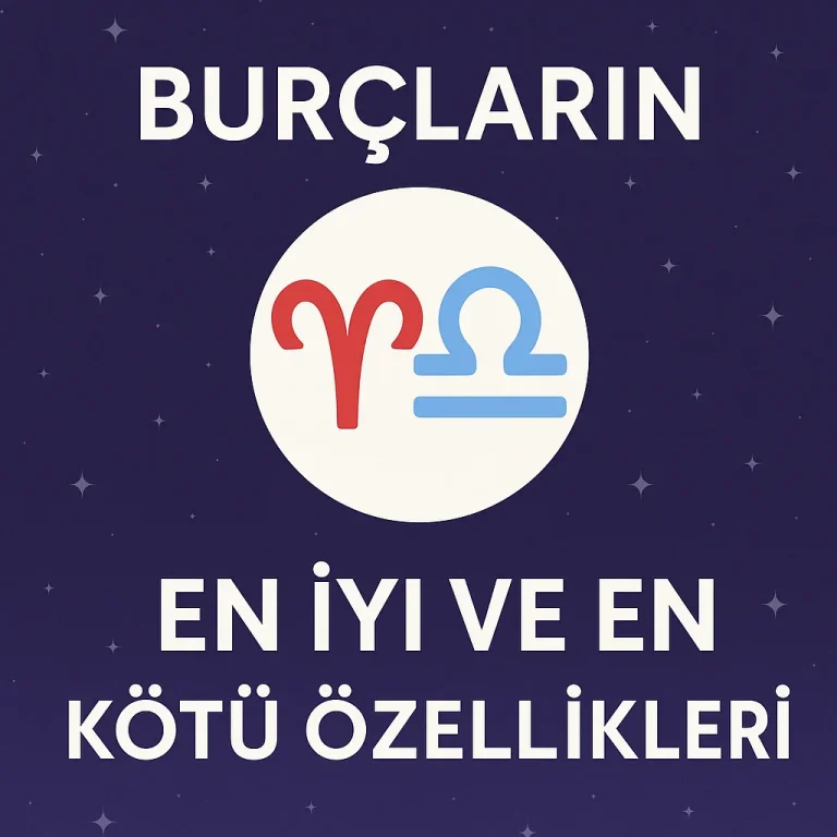Burçların En İyi ve En Kötü Özellikleri: Her İşaretin Işığı ve Gölgeleri